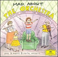 Mad about the Orchestra - Berlin Philharmonic Orchestra; Gothenburg Artillery Division; Gothenburg Churchbells; Gothenburg Symphony Brass Band;...