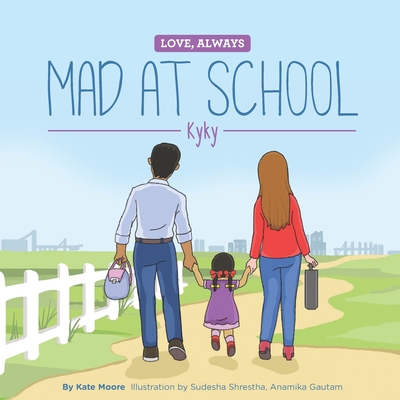 Mad At School: Kyky - Moore, Kate