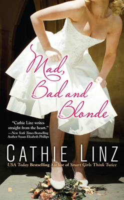 Mad, Bad and Blonde - Linz, Cathie