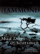 Mad Dogs and Scotsmen