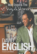 Mad Dogs and the Englishman - English, David, and Botham, Ian (Foreword by)