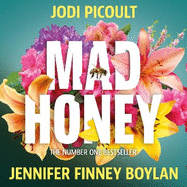 Mad Honey: The most compelling, challenging and contemporary novel you will read this year