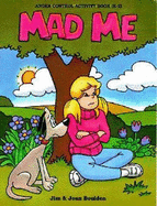 Mad Me: Anger Control Activity Book