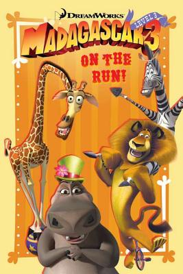 Madagascar 3: On the Run! - Bobowicz, Pamela