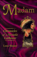Madam: Chronicles of a Nevada Cathouse
