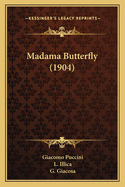 Madama Butterfly (1904)