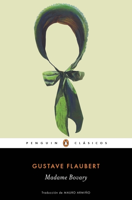 Madame Bovary (Spanish Edition) - Flaubert, Gustave