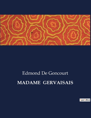 Madame Gervaisais - De Goncourt, Edmond