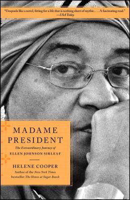 Madame President: The Extraordinary Journey of Ellen Johnson Sirleaf - Cooper, Helene