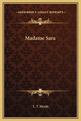 Madame Sara - Meade, L T