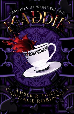 Maddie (Vampires in Wonderland, 1) - Duell, Amber R, and Robinson, Candace