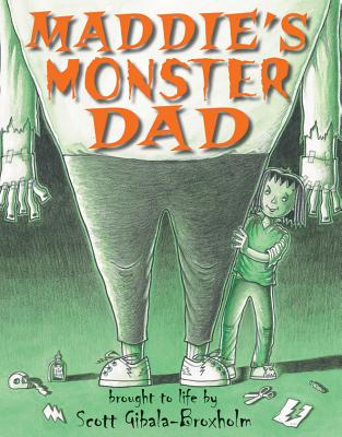Maddie's Monster Dad - 