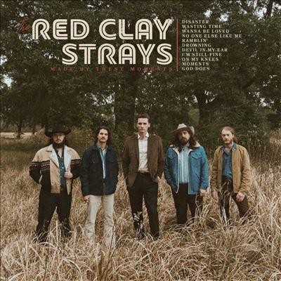 Made by These Moments - Red Clay Strays