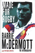 Made for Rugby: The Autobiography