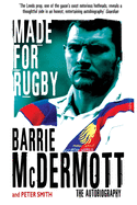 Made for Rugby: The Autobiography