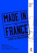 Made in France: Studies in Popular Music