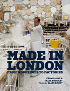 Made in London: From Workshops to Factories