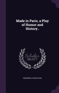 Made in Paris, a Play of Humor and History..