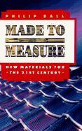 Made to Measure: New Materials for the 21st Century