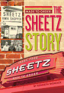 Made to Order:: The Story of Sheetz