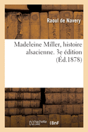 Madeleine Miller, Histoire Alsacienne. 3e ?dition