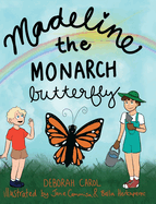 Madeline the Monarch Butterfly