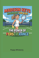 Madison Keys Biography for Kids: The Power of Perseverance