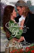 Madison's Gift (Regency Romance Suspense, Book 1)