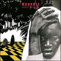 Madness - Mighty Maytones