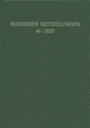 Madrider Mitteilungen 46 (2005)