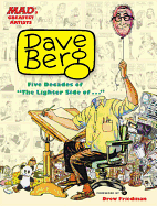 MAD's Greatest Artists: Dave Berg: Five Decades of The Lighter Side Of . . .