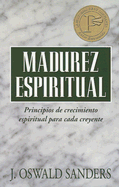 Madurez Espiritual - Sanders, J Oswald