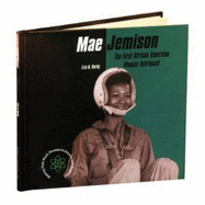 Mae Jemison: The First African American Woman Astronaut