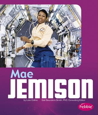 Mae Jemison - Saunders-Smith, Gail (Consultant editor), and Colins, Luke