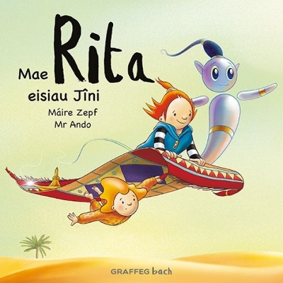 Mae Rita eisiau Jini - Zepf, Mire, and Pierce, Anwen (Translated by), and Ando, Mr (Illustrator)