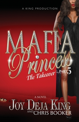 Mafia Princess Part 5 - King, Joy Deja