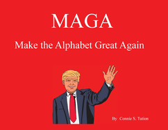 Maga: Make the Alphabet Great Again