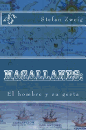 Magallanes: : El hombre y su gesta