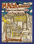 Magascenes: Magazine for Every Patriot's Coffee Table Every Picture Tells a Story