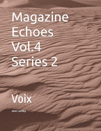 Magazine Echoes Vol. 4 Series 2: Voix