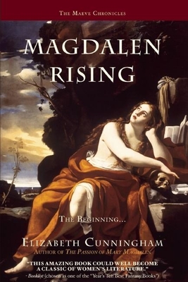 Magdalen Rising: The Beginning - Cunningham, Elizabeth