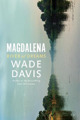 Magdalena: River of Dreams - Davis, Wade