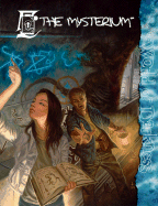 Mage the Mysterium - Goodwin, Michael, and Hartley, Jess, and Schaefer, Peter