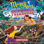 Maggie & Abby and the Shipwreck Treehouse
