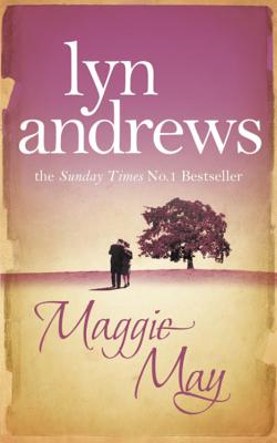 Maggie May: Escaping the past is never easy... - Andrews, Lyn