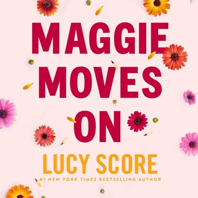 Maggie Moves on - Score, Lucy, and Wilder, Emma (Read by)