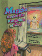 Maggie Seeks the Kingdom of God