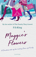 Maggie's Flowers: A Christmas Tale of Love and Family