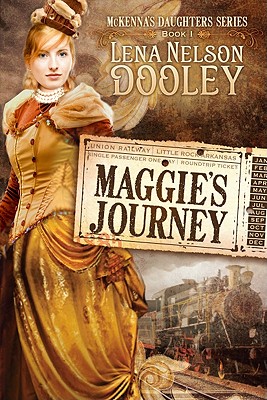 Maggie's Journey: Volume 1 - Dooley, Lena Nelson