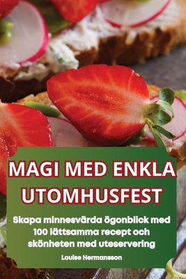 Magi Med Enkla Utomhusfest - Louise Hermansson